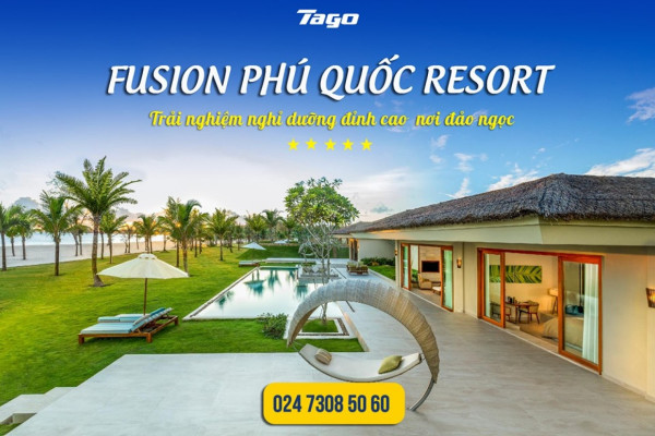 Voucher  Fusion Resort Phú Quốc 2020 - Kỳ nghỉ dưỡng đẳng cấp nhất đảo Ngọc